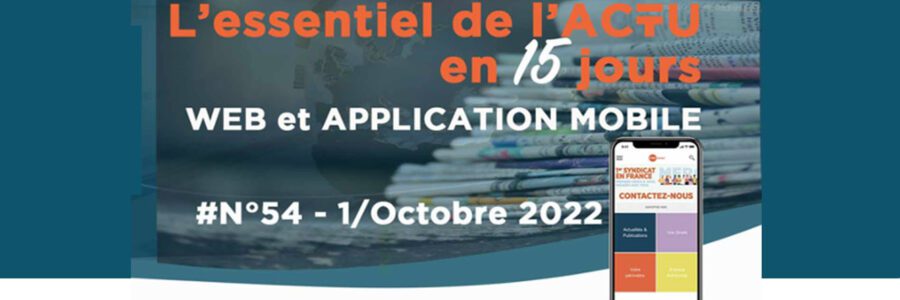 L&rsquo;essentiel de l&rsquo;actu en 15 jours N°54 – 1/Oct. 2022