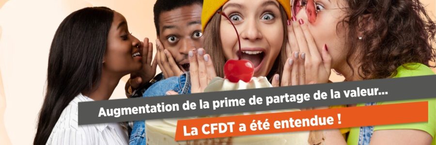 Augmentation de la prime de partage de la valeur… La CFDT a été entendue !