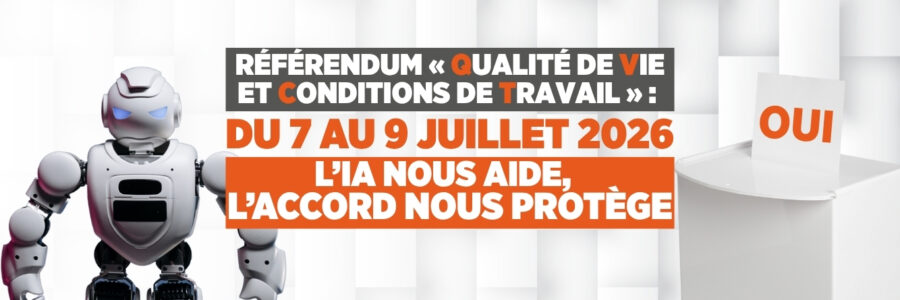 Référendum QVCT – L’IA NOUS AIDE, L’ACCORD NOUS PROTÈGE