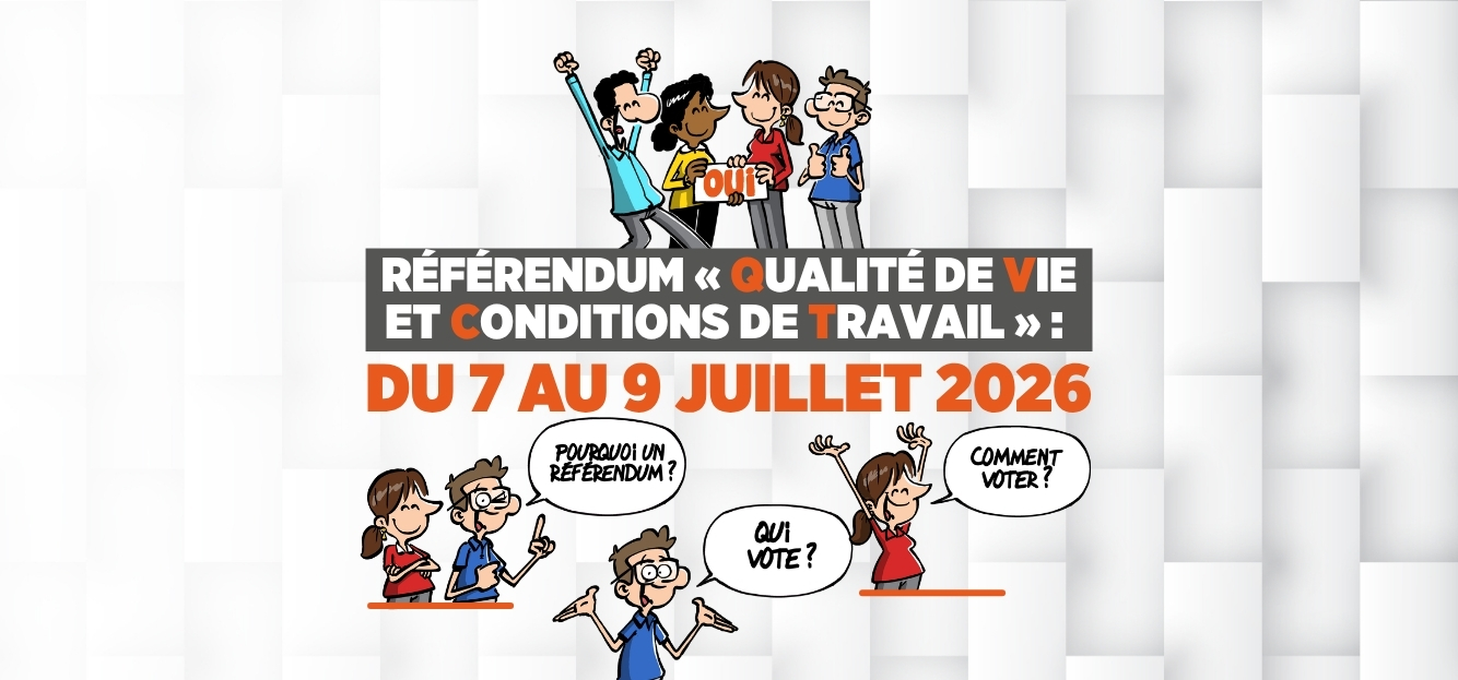 Référendum QVCT – MODE D&rsquo;EMPLOI