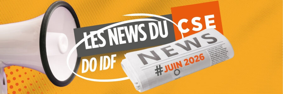 Les News du CSE de juin 2026