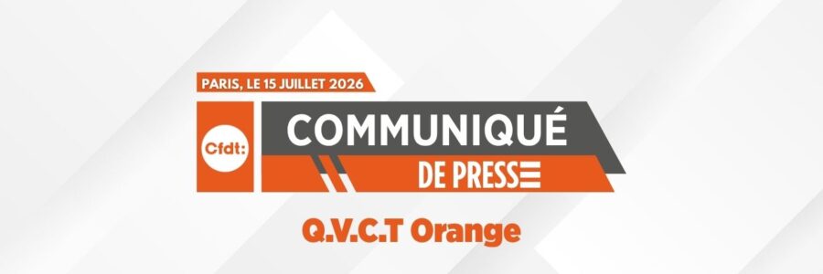 QVCT Orange : 81,28% d’abstention, la CFDT alerte.