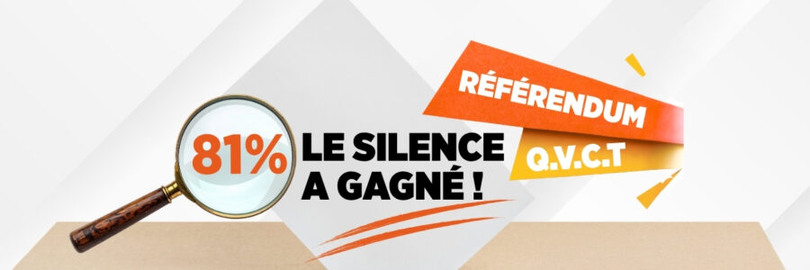 Référendum QVCT – 81,28% : le silence a gagné !
