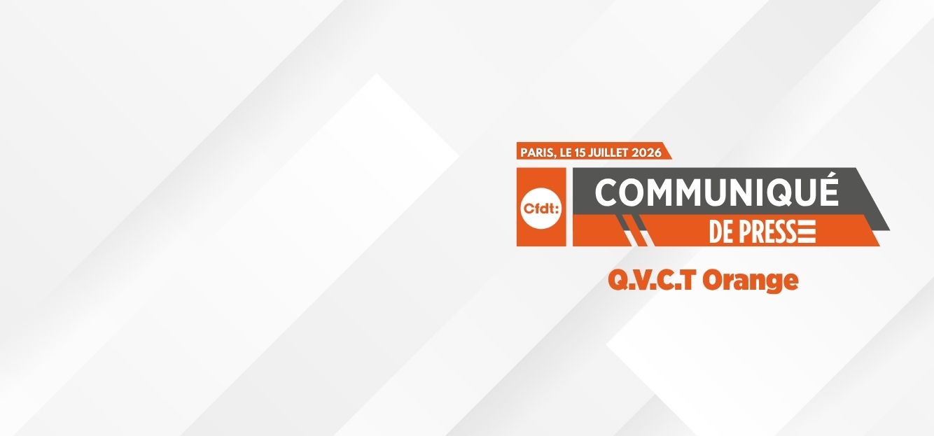 QVCT Orange : 81,28% d’abstention, la CFDT alerte.