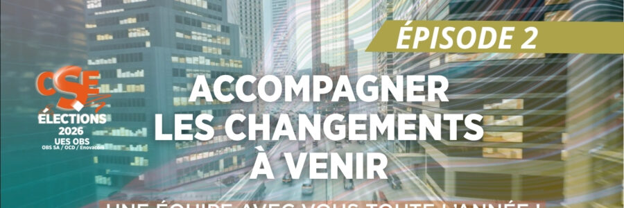 Accompagner les changements à venir – ÉPISODE 2
